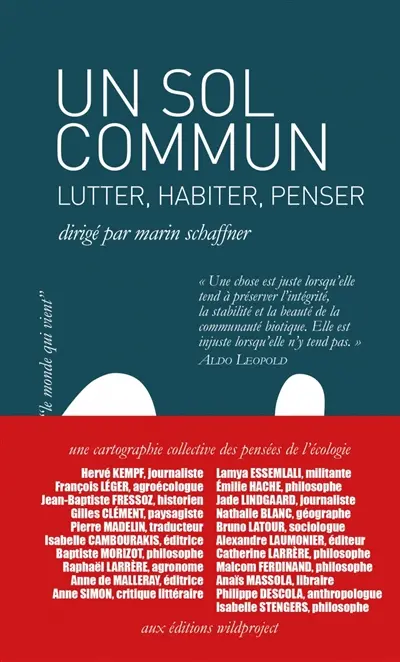 Un sol commun : lutter, habiter, penser