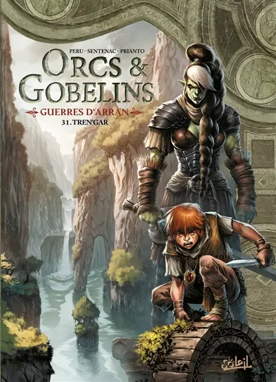Orcs & gobelins. Vol. 31. Guerres d'Arran. Tren'Gar
