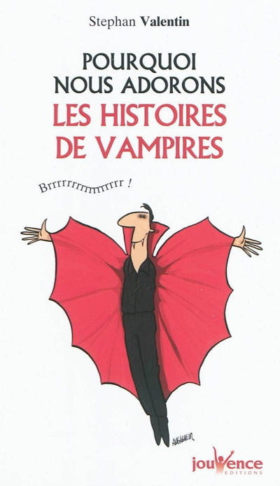 Pourquoi nous adorons les histoires de vampires : brrr !