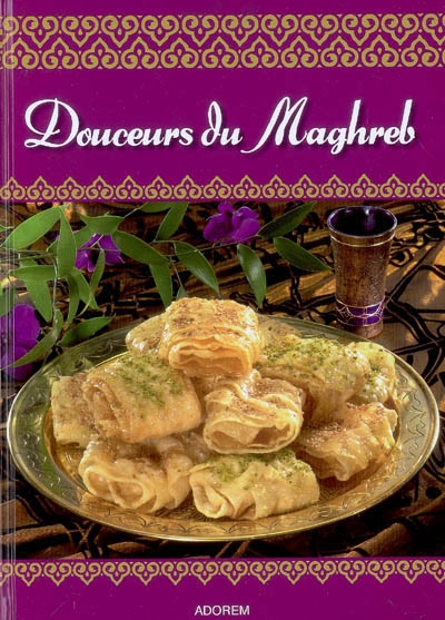 Douceurs du Maghreb