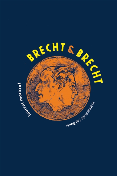 Brecht & Brecht : portraits en 22 tableaux composés d'après des oeuvres et des paroles de Bertolt & George