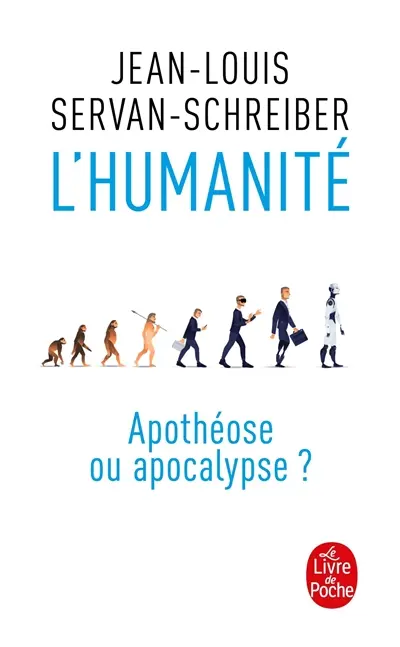 L'humanité : apothéose ou apocalypse ?
