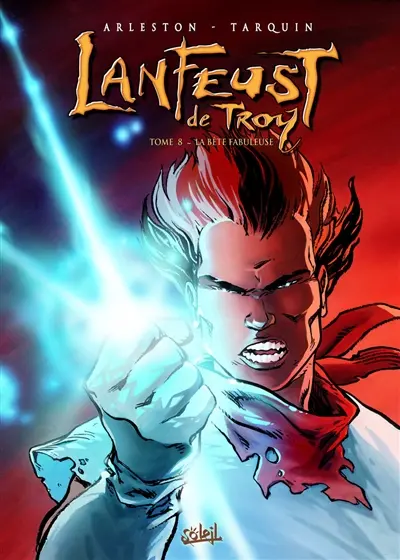 Lanfeust de Troy. Vol. 8. La bête fabuleuse
