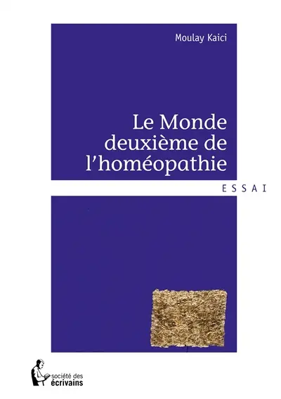 Le monde deuxième de l'homéopathie