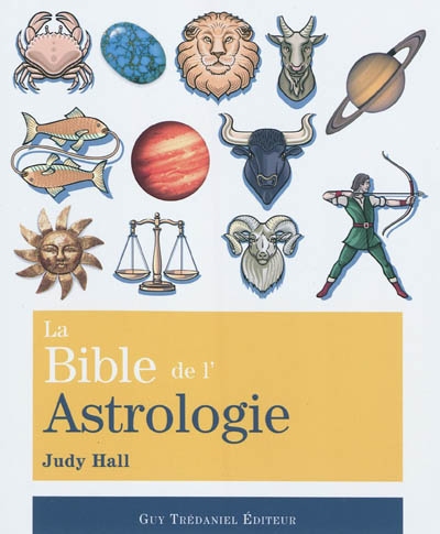 La bible de l'astrologie
