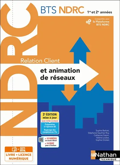 Relation client et animation de réseaux : BTS NDRC 1re et 2e années, négociation et digitalisation de la relation client : i-manuel 2.0, livre + licence élève