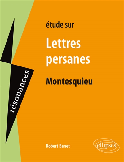 Etude sur Montesquieu, Lettres persanes