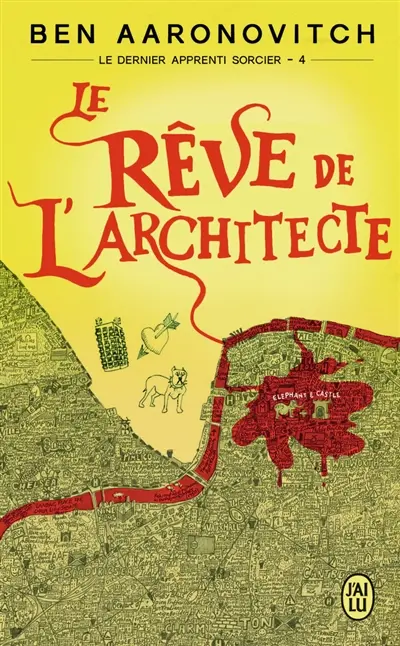Le dernier apprenti sorcier. Vol. 4. Le rêve de l'architecte