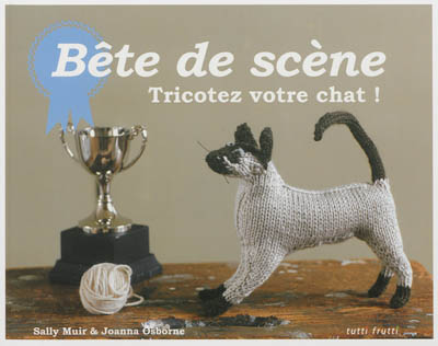 Bête de scène : tricotez...