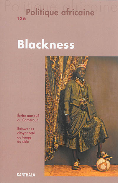 Politique africaine, n° 136. Blackness