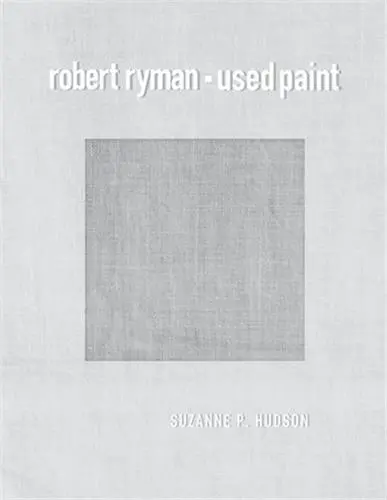 Robert Ryman Used Paint