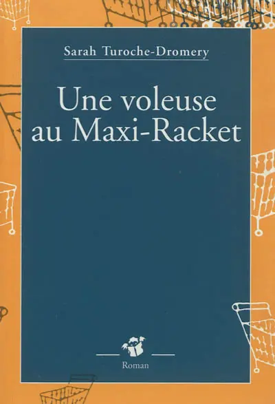 Une voleuse au maxi-racket