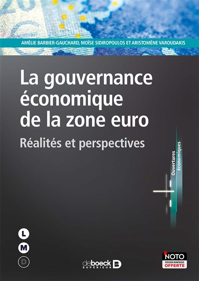 La gouvernance économique de la zone euro : réalités et perspectives