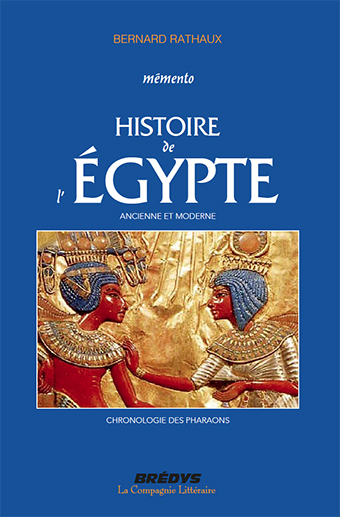 Mémento d'histoire de l'Egypte : ancienne et moderne : chronologie des pharaons
