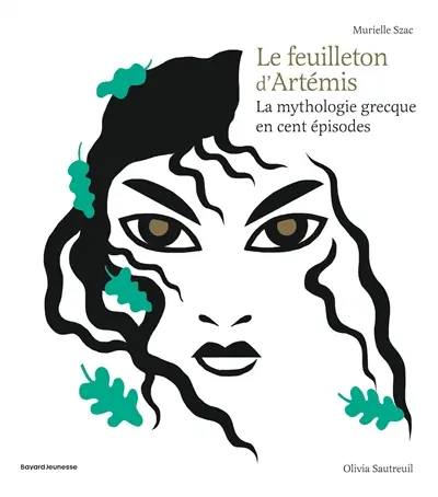 Le feuilleton d'Artémis : la mythologie grecque en cent épisodes