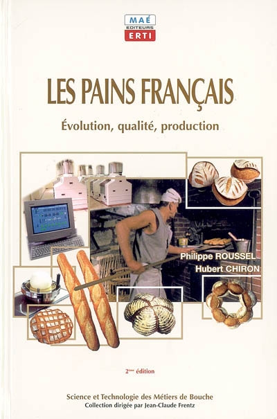 Les pains français : évolution, qualité, production
