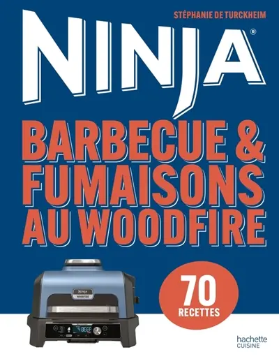 Barbecue & fumaisons au Woodfire Ninja : 70 recettes