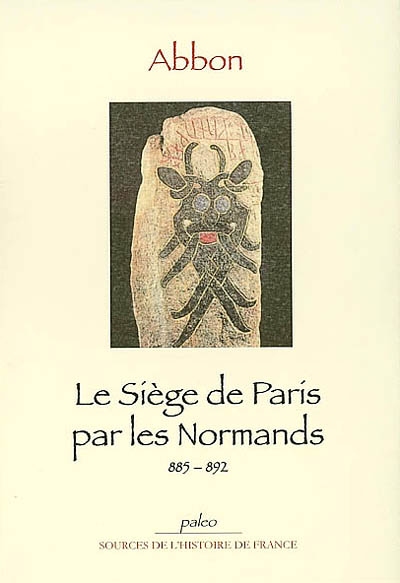 Le siège de Paris par les Normands du 25 novembre 885 au mois de mai 892