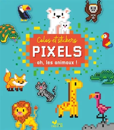 Colos pixels et stickers : oh, les animaux !