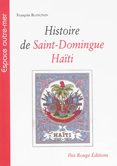 Histoire de Saint-Domingue Haïti