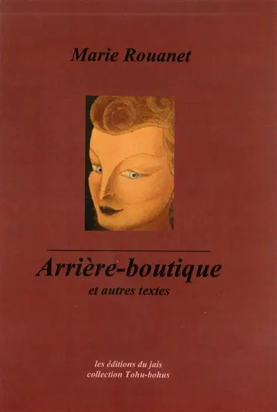Arrière-boutique : et autres textes