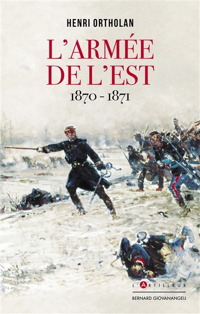 L'armée de l'Est : 1870-1871