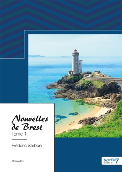 Nouvelles de Brest : Tome 1