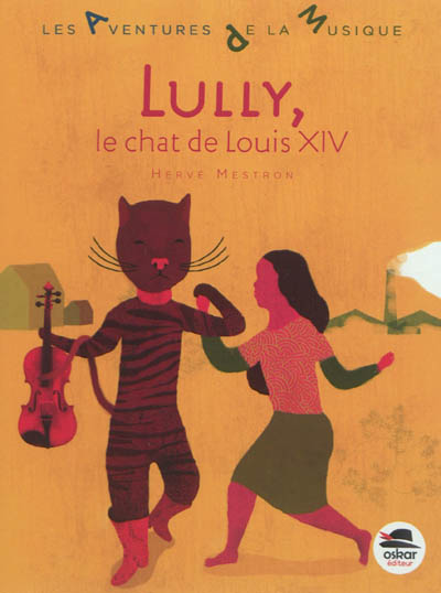 Lully, le chat de Louis XIV