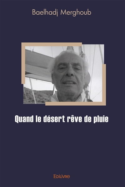 Quand le désert rêve de pluie
