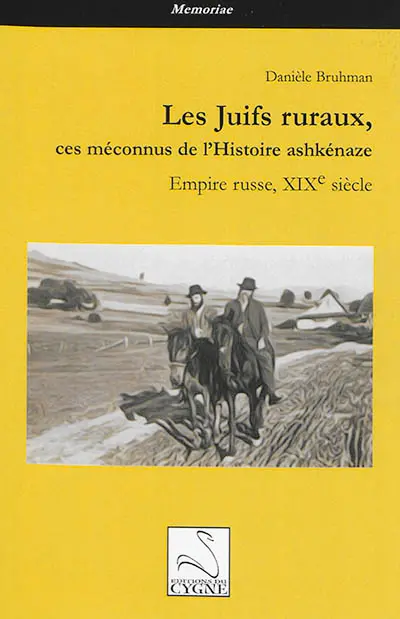 Les Juifs ruraux, ces méconnus de l'histoire ashkénaze : Empire russe, XIXe siècle