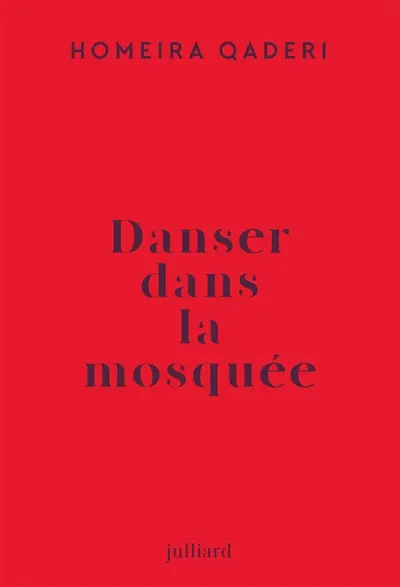 Danser dans la mosquée : lettre d'une mère afghane à son fils : récit
