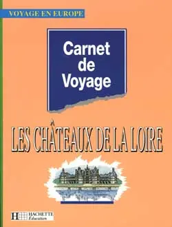 Les châteaux de la Loire