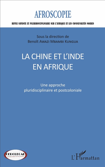 Afroscopie, n° 7. La Chine et l'Inde en Afrique : une approche pluridisciplinaire et postcoloniale