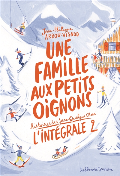 Une famille aux petits oignons : histoires des Jean-Quelque-Chose. Vol. 2