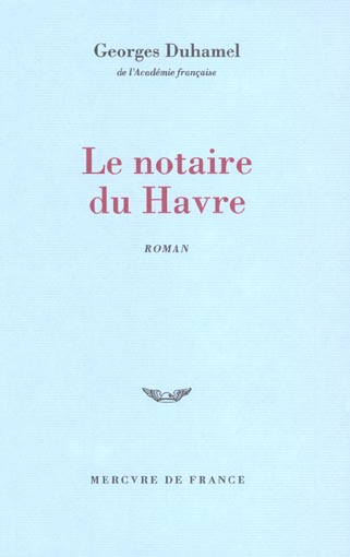 Chronique des Pasquier. Vol. 1. Le notaire du Havre