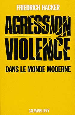 Agression et violence dans le monde moderne