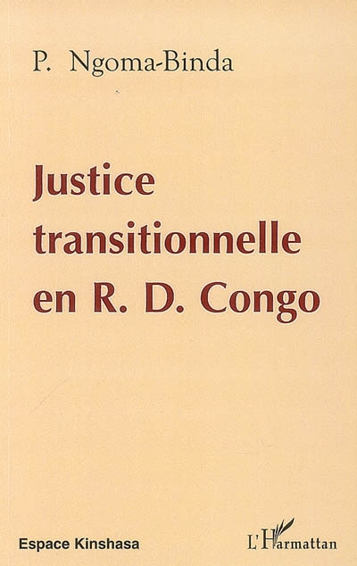 Justice transitionnelle en R.D. Congo : une expérience de commission, Vérité et réconciliation