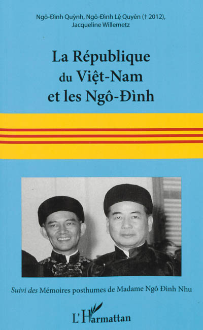 La République du Viêt-Nam et les Ngô-Dinh : 16 juin 1954-2 novembre 1963