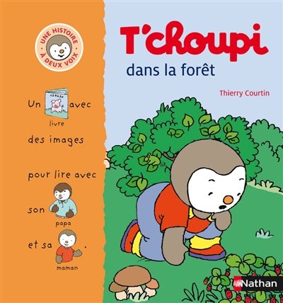 T'Choupi dans la forêt : un livre avec des images pour lire avec son papa et sa maman