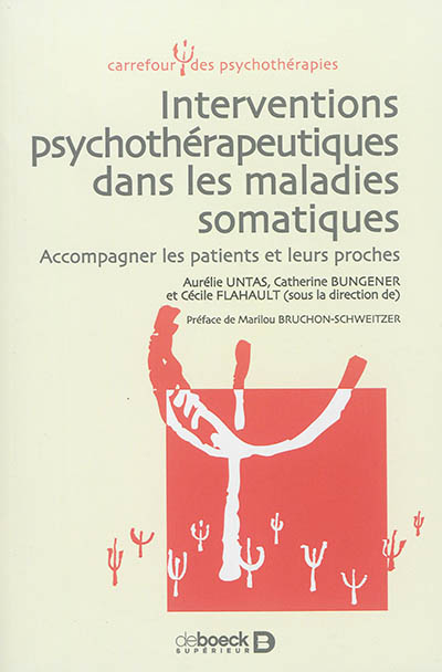 Interventions psychothérapeutiques dans les maladies somatiques : accompagner les patients et leurs proches