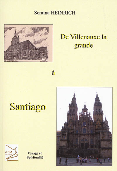 De Villenauxe-la-Grande à Santiago