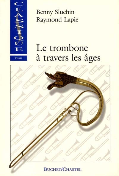 Le trombone à travers les âges
