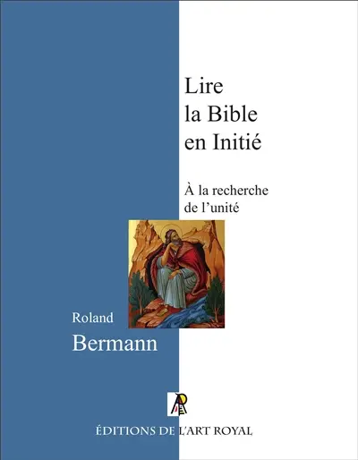 Lire la Bible en Initié : quatrième édition
