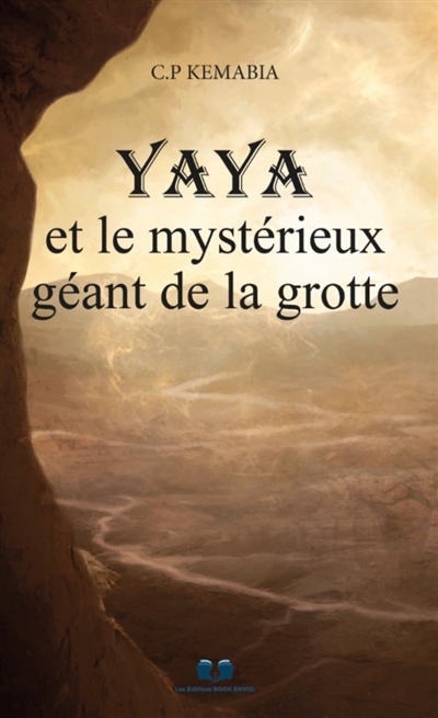YAYA ET LE MYSTERIEUX GEANT DE LA GROTTE