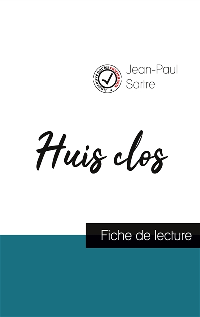 Huis clos de Jean-Paul Sartre (fiche de lecture et analyse complète de l'oeuvre)