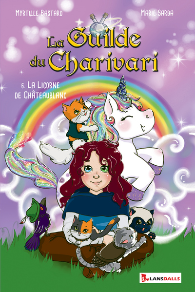 La guilde du Charivari. Vol. 6. La licorne de Châteaublanc