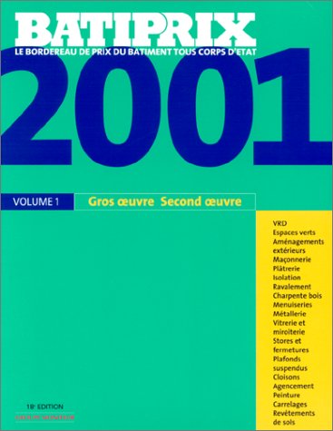 Bâtiprix 2009. Vol. 1. Gros oeuvre, second oeuvre 2001