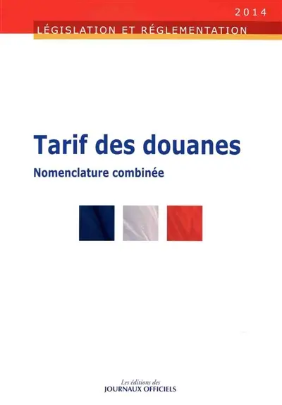 Tarif des douanes : nomenclature combinée