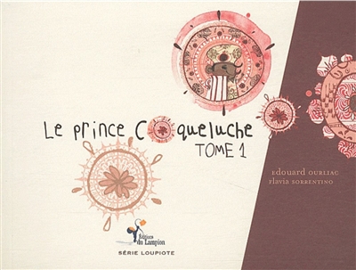 Le prince coqueluche. Vol. 1