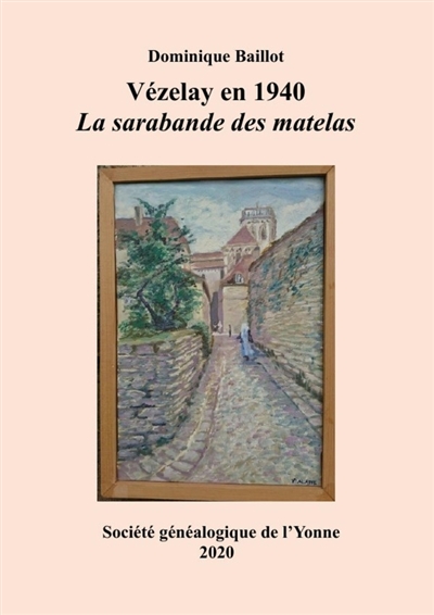 Vézelay en 1940 : La...